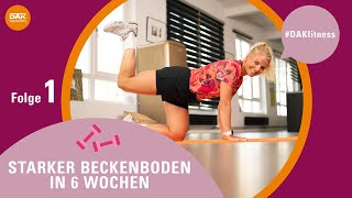 Starker Beckenboden in 6 Wochen Folge 1  DAKfitness  DAKGesundheit [upl. by Kondon221]