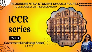 Fulfill the 7 criteria before applying for ICCR scholarshipGovernment scholarship series pt2INDIA [upl. by Ytram]