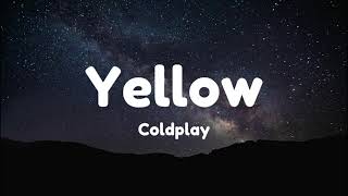 Yellow  Coldplay [upl. by Onra]