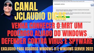 VENHA CONHECER O MRT UM PODEROSO ALIADO DO WINDOWS DEFENDER CONTRA VIRUS E SPYWARE [upl. by Nahor81]