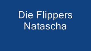 die flippers natascha [upl. by Teryn18]