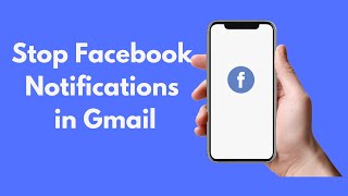 How to Stop Facebook Notifications in GmailEmail Quick amp Simple [upl. by Nuj233]