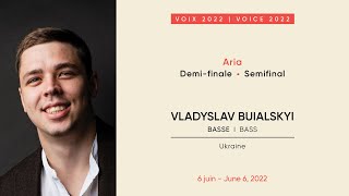 Vladyslav Buialskyi  CMIM VoixVoice 2022  DemifinaleSemifinal [upl. by Alakcim]