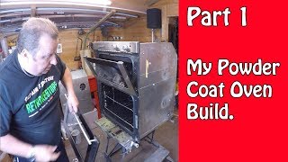 My Home Made Powder Coating Oven Build Part 1 [upl. by Gentry525]