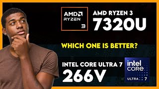 AMD Ryzen 3 7320U vs Intel Core Ultra 7 266V Comparison [upl. by Frentz]