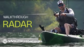 Walkthrough RADAR Fishing Kayak Series  Wilderness Systems [upl. by Broeder]