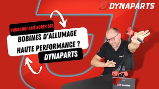 POURQUOI AMÉLIORER SES BOBINES DALLUMAGE HAUTE PERFORMANCE  DYNAPARTS [upl. by Ythomit]