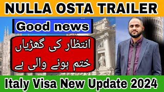 🇮🇹Italy visa new update 2024🔥 Nulla Osta 2024 Urdu amp Hindi saleemrazavlogs [upl. by Atnwahs170]