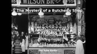 The Mystery of a Butchers Shop BBC RADIO DRAMA [upl. by Janifer]