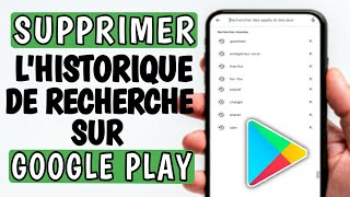 Comment supprimer lhistorique de recherche du Play Store  effacer lhistorique google play [upl. by Maurreen]