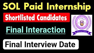 SOL Internship Final Interaction List For Shortlisted Candidates  Sol Internship Final Interview [upl. by Mark356]