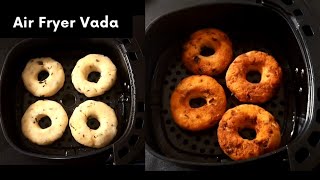 Instant Air fryer Vada Recipe Sooji Rava Vada Without Oil Spicy Semolina Dounuts Air fryer Recipe [upl. by Flinn]