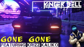 Kinger Bell  quotGone Gonequot feat Krizz Kaliko [upl. by Vite631]