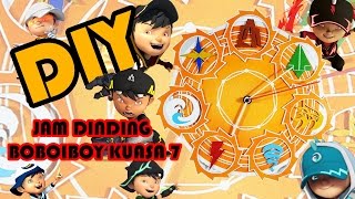 SEMUA KUASA BOBOIBOY JADI SATU MEMBUAT JAM DINDING BOBOIBOY KUASA 7 [upl. by Ahtabat932]