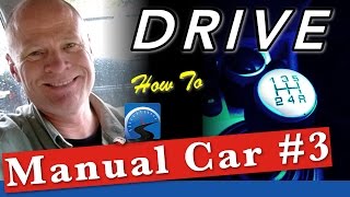 How To Drive A Manual Car for Beginners  Lesson 3 [upl. by Niwrud]