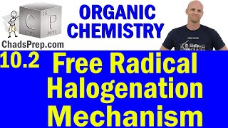 102 The Free Radical Halogenation Mechanism  Organic Chemistry [upl. by Omlesna]