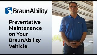 Preventative Maintenance on Your BraunAbility Wheelchair Accessible Vehicle [upl. by Candra]