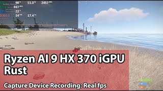 AMD Ryzen AI 9 HX 370 Radeon 890M Gaming Test  Rust  1080p high [upl. by Llehsem]