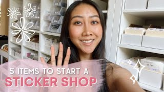 WHAT YOU NEED TO START A STICKER BUSINESS • How I Started My Sticker Shop On A Budget 2022 [upl. by Deragon]