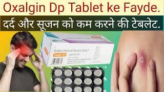 Oxalgin dp Tablet ke Fayde Oxalgin dp Tablet Uses in Hindi Pain killar Tablet [upl. by Cinderella]