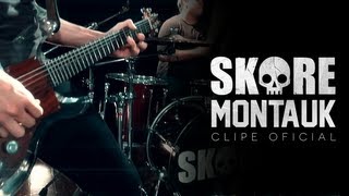 Skore  Montauk Clipe Oficial [upl. by Thadeus]