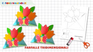 Farfalle tridimensionali [upl. by Jeffery]