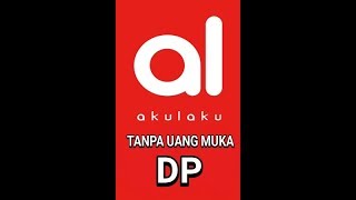 Kredit Barang TANPA DP dengan AKULAKU [upl. by Rani]