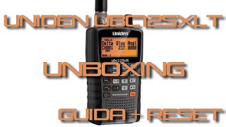 UNIDEN UBC125XLT  UNBOXING  GUIDA  RESET [upl. by Oskar]