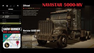 NAVISTAR 5000 MV SNOWRUNNER ALL Upgrade Locations [upl. by Haldas]