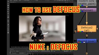 defocus in nuke  how to use defocus node in nuke  how to use defocus node in nuke  nuke tutorial [upl. by Beasley]