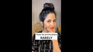 How to Pronounce Rarely [upl. by Enelym]