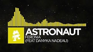 Electro  Astronaut  Feronia feat Danyka Nadeau Monstercat Release [upl. by Assitruc]