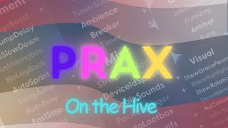 Strafing on the Hive with Prax Client  Hacking on the Hive  NEW CONFIG RELEASE [upl. by Lili]