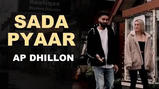 SADA PYAAR AP DHILLONsadapyar song trending viral [upl. by Fleta]