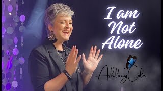 Ashling Cole I Am Not Alone Cover [upl. by Aleka]