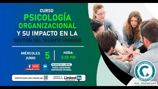 📚CURSO PSICOLOGÍA ORGANIZACIONAL y su impacto en la Gestión del Talento Humano👨‍💼 [upl. by Idolah]