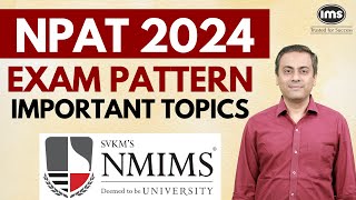 NPAT 2024 Important Topics to Study  NPAT Exam Pattern Difficulty Level  NMIMS NPAT 2024 Update [upl. by Judye]