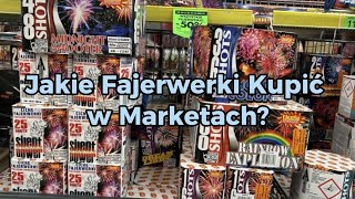 JAKIE FAJERWERKI KUPIĆ W MARKETACH 💥 Sylwester 20232024 [upl. by Aristotle]