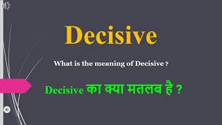 Decisive meaning in Hindi  Decisive ka kya matlab hota hai  daily use English words [upl. by Valenba]