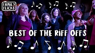 The Best Of The RiffOffs  Pitch Perfect Franchise  Family Flicks [upl. by Aldas]