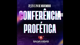 CONFERÊNCIA PROFÉTICA  Sessão 3 [upl. by Retsim807]