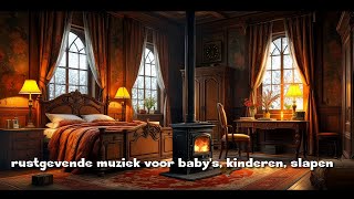 rustgevende muziek rustgevende muziek voor babys kinderen slapen [upl. by Anselm148]