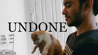 UNDONE a short film [upl. by Guerin]