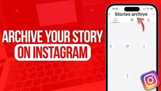 How To Archive Your Story On Instagram [upl. by Nwahsav448]