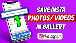 How To Save Instagram Photos And Videos In Gallery 2024 Updated [upl. by Lertram]