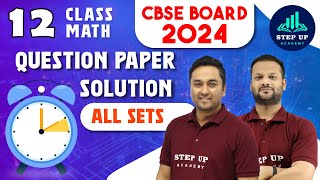 Class 12 Mathematics  LIVE Question Paper Solution  All Sets  CBSE Board Exam 2024 [upl. by Conrad]