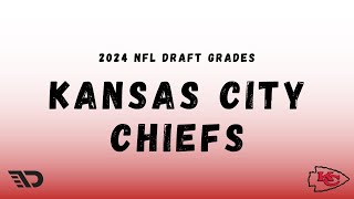 2024 NFL Draft Kansas City Chiefs Draft Grade [upl. by Edla]