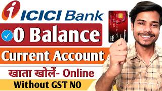 icici bank current account opening online  individual current account opening online  zero balance [upl. by Egon]