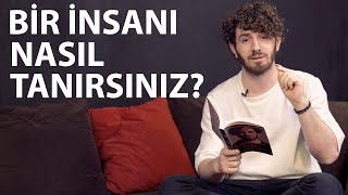 Bir insanı nasıl tanırsın İşte YANITI [upl. by Silenay]