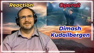 Dimash Kudailbergen  Opera2 Reaction [upl. by Arfihs]